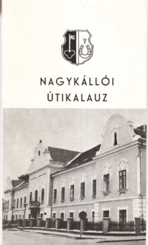 Tidrenczel S�ndor - Nagyk�ll�i �tikalauz