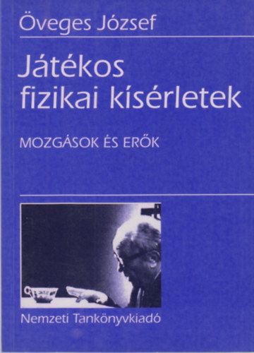 veges Jzsef - Jtkos fizikai ksrletek (mozgsok s erk)