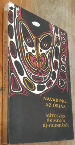 Navaring, az �ri�s - M�toszok �s mes�k �j-Guine�b�l (N�pek mes�i)