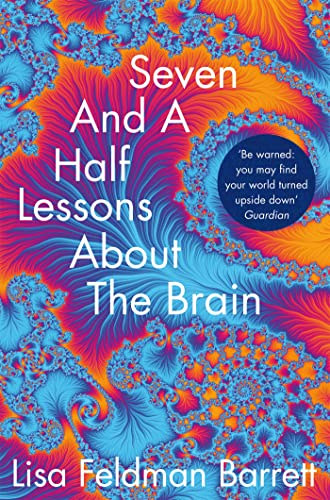 Lisa Feldman Barrett - Seven And A Half Lessons About The Brain