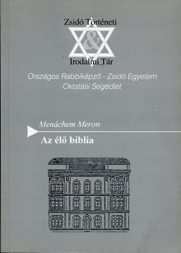 Men�chem Meron - Az �l� biblia