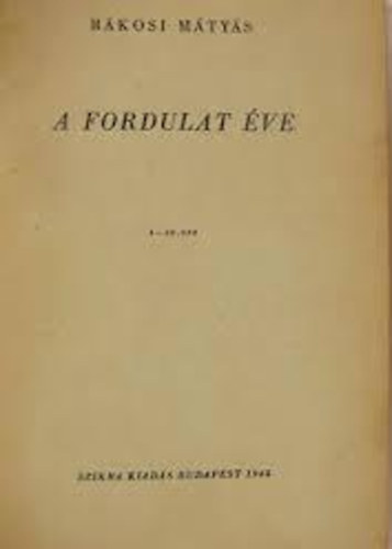 R�kosi M�ty�s - A fordulat �ve