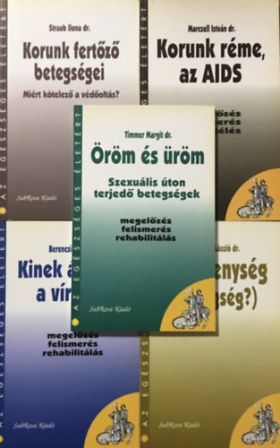 Dr. Haraszti Lszl dr., Berencsi Gyrgy dr., Dr. Marczell Istvn, Dr. Straub Ilona Timmer Margit - Az egszsges letrt knyvcsomag (5 ktet)