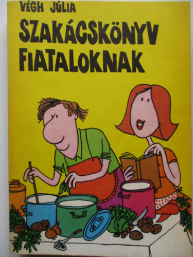 Vgh Jlia - Szakcsknyv fiataloknak