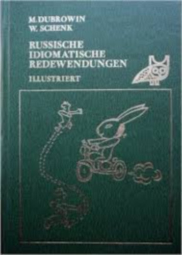 W. Schenk Jewgeni Dubrowin - Russische idiomatische Redewendungen