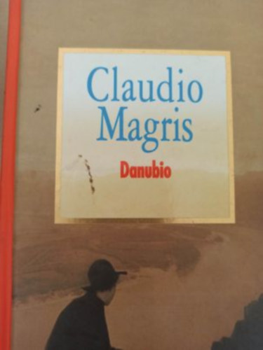 Claudio Magris - Danubio (Duna - Olasz nyelv)