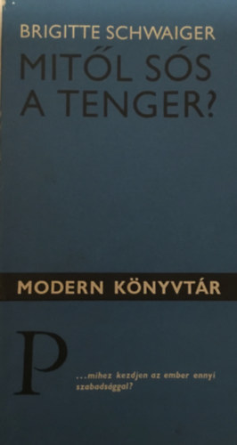 Brigitte Schwaiger - Mitl ss a tenger?
