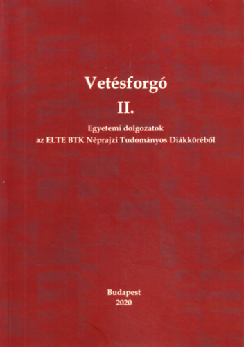 Brth Dniel  (szerk.) - Vetsforg II.