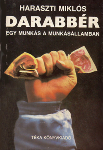 Haraszti Mikl�s - Darabb�r