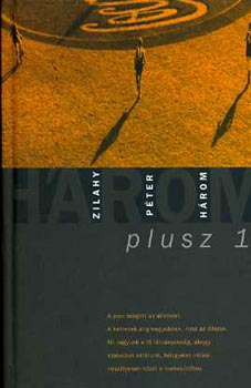 Zilahy Pter - Hrom plusz 1