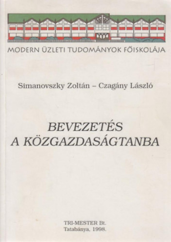 Simanovszky Zoltn; Czagny Lszl - Bevezets a kzgazdasgtanba