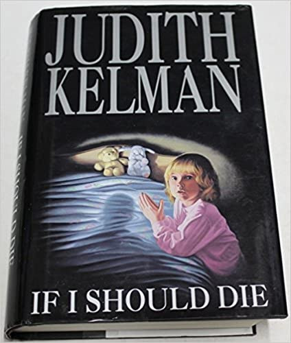 Judith Kelman - If I Should Die by Judith Kelman