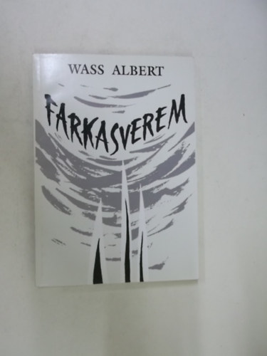 Wass Albert - Farkasverem
