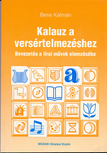 Bene Kálmán Dr. - Kalauz a versértelmezéshez