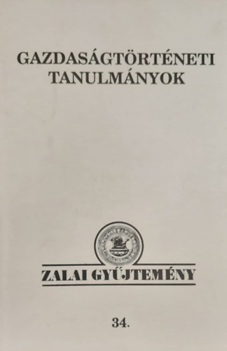 Kapiller Imre - Gazdasgtrtneti tanulmnyok - Zalai Gyjtemny 34.