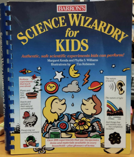Phyllis S. Williams, Tim Robinson  Margaret Kenda (illus.) - Barron's: Science Wizardry for Kids