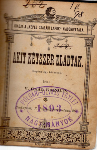 V. Gaál Karolin - Akit kétszer eladtak