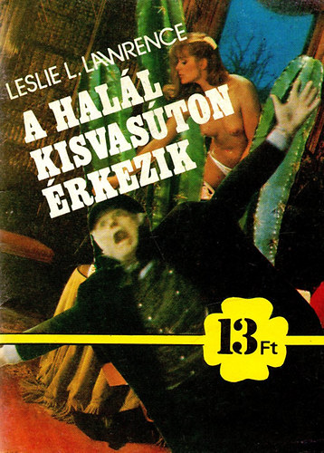 Leslie L. Lawrence - A hall kisvaston rkezik