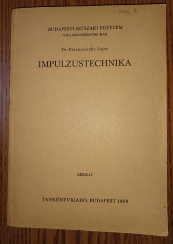 P�sztorniczky Lajos - Impulzustechnika - k�zirat