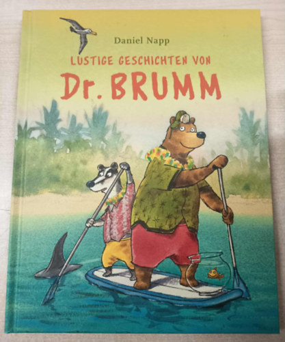 Daniel Napp - Dr. Brumm geht wandern - Dr. Brumm auf Hula Hula