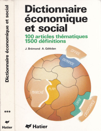 A. G�l�dan J. Br�mond - Dictionaire �conomique et social (100 articles th�matiques 1500 d�finitions)