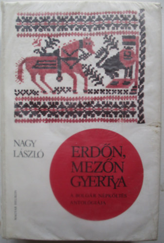Nagy Lszl  (szerk.) - Erdn, mezn gyertya