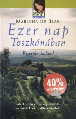 Marlena de Blasi - Ezer nap Toszk�n�ban - Stahl k�nyvt�ra 5.