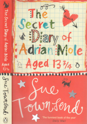 Sue Townsend - The secret diary of Adrian Mole, aged 13 3/4