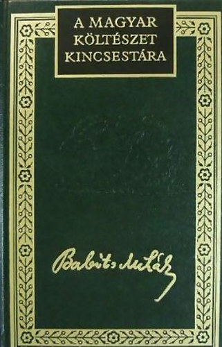 Babits Mihály - Babits Mihály összegyűjtött versei I-III. (A magyar költészet kincsestára 60.)