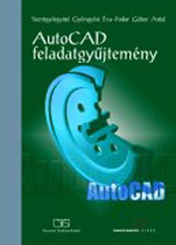 Fodor; Szentgyrgyin Gyngysi va - AutoCAD feladatgyjtemny