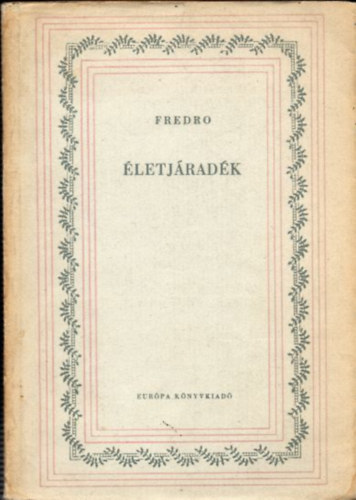 Aleksander Fredro - letjradk (Verses vgjtk 3 felvonsban)
