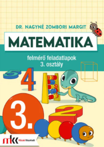 Dr. Nagyn Zombori Margit - Matematika felmr feladatlapok 3. osztly