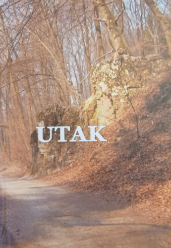  Nagy J�nos (szerk.) - Utak - Antol�gia