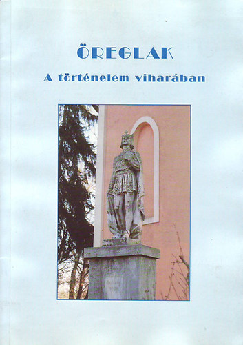 Gycsi Lszl  (szerk.) - reglak - A trtnelem viharban