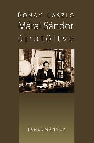 Rónay László - Márai Sándor újratöltve