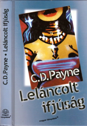 C.D. Payne - Lel�ncolt ifj�s�g