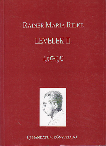 Rainer Maria Rilke - Levelek II.