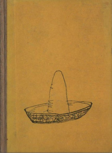 Dékány András - Mexikói legények