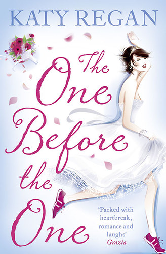 Katy Regan - One Before the One