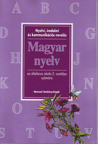 Csizmazia S�ndor; Csizmazia S�ndorn� - Nyelvi, irodalmi �s kommunik�ci�s nevel�s - Magyar nyelv 5.o.