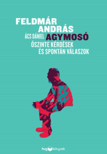 cs Dniel Feldmr Andrs - Agymos