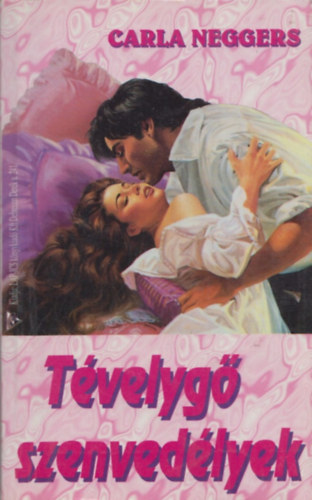 Carla Neggers - Tvelyg szenvedlyek