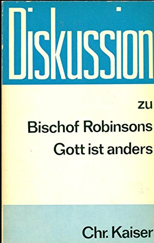 Hermann Walter Augustin - Diskussion zu Bischof Robinsons Gott ist anders