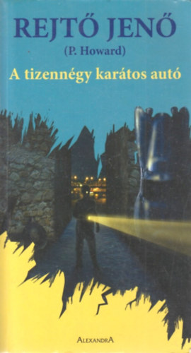 Rejt� Jen�  (P. Howard) - A tizenn�gy kar�tos aut�