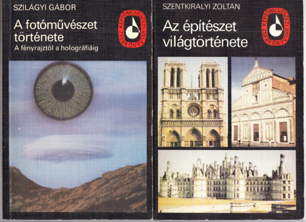 Szilgyi Gbor, Szentkirlyi Zoltn - A fotmvszet trtnete + Az ptszet vilgtrtnete (2 ktet)