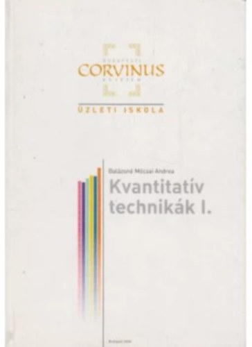 Balzsn Mcsai Andrea - Kvantitatv technikk I-IV.