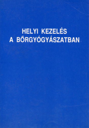 Husz-Regdon - Helyi kezel�s a b�rgy�gy�szatban