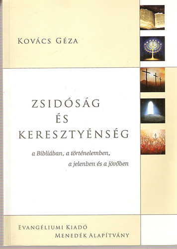 Kov�cs G�za - Zsid�s�g �s kereszt�nys�g