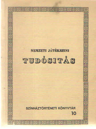 Gr�f Cs�ky Theodor - Nemzeti j�t�ksz�ni tud�s�t�s (sz�nh�zt�rt�neti k�nyvt�r 10) - Enyedi S�ndor dedik�ci�j�val!