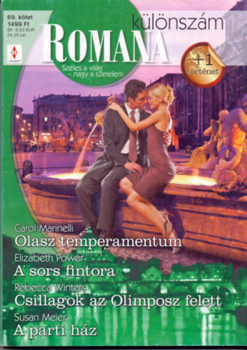 Carol Marinelli - Elizabeth Power - Rebecca Winters - Susan Meier - Romana különszám 69. (Olasz temperamentum - A sors fintora - Csillagok az Olimposz felett - A parti ház)
